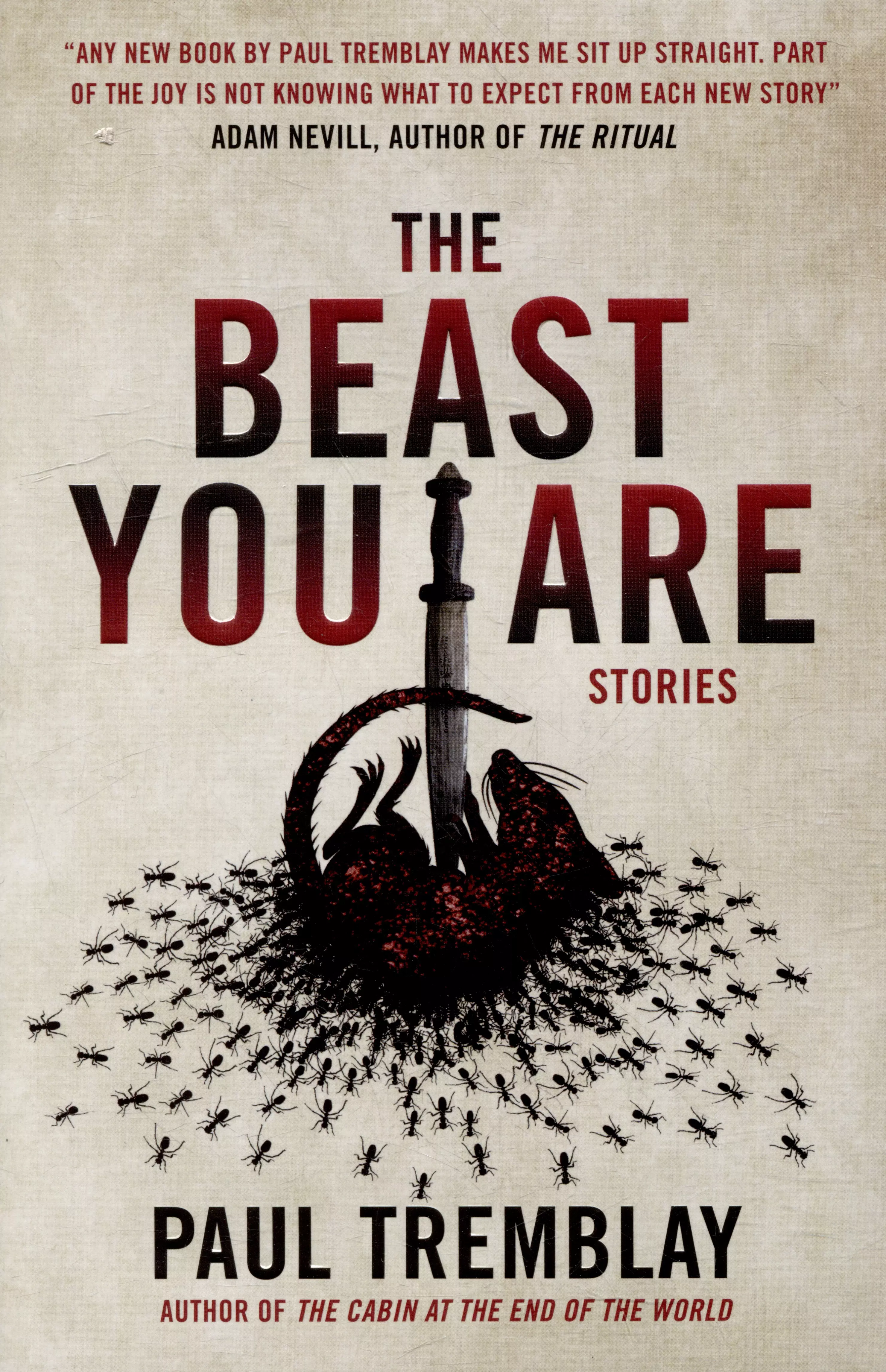 Тремблей Пол - The Beast You Are: Stories
