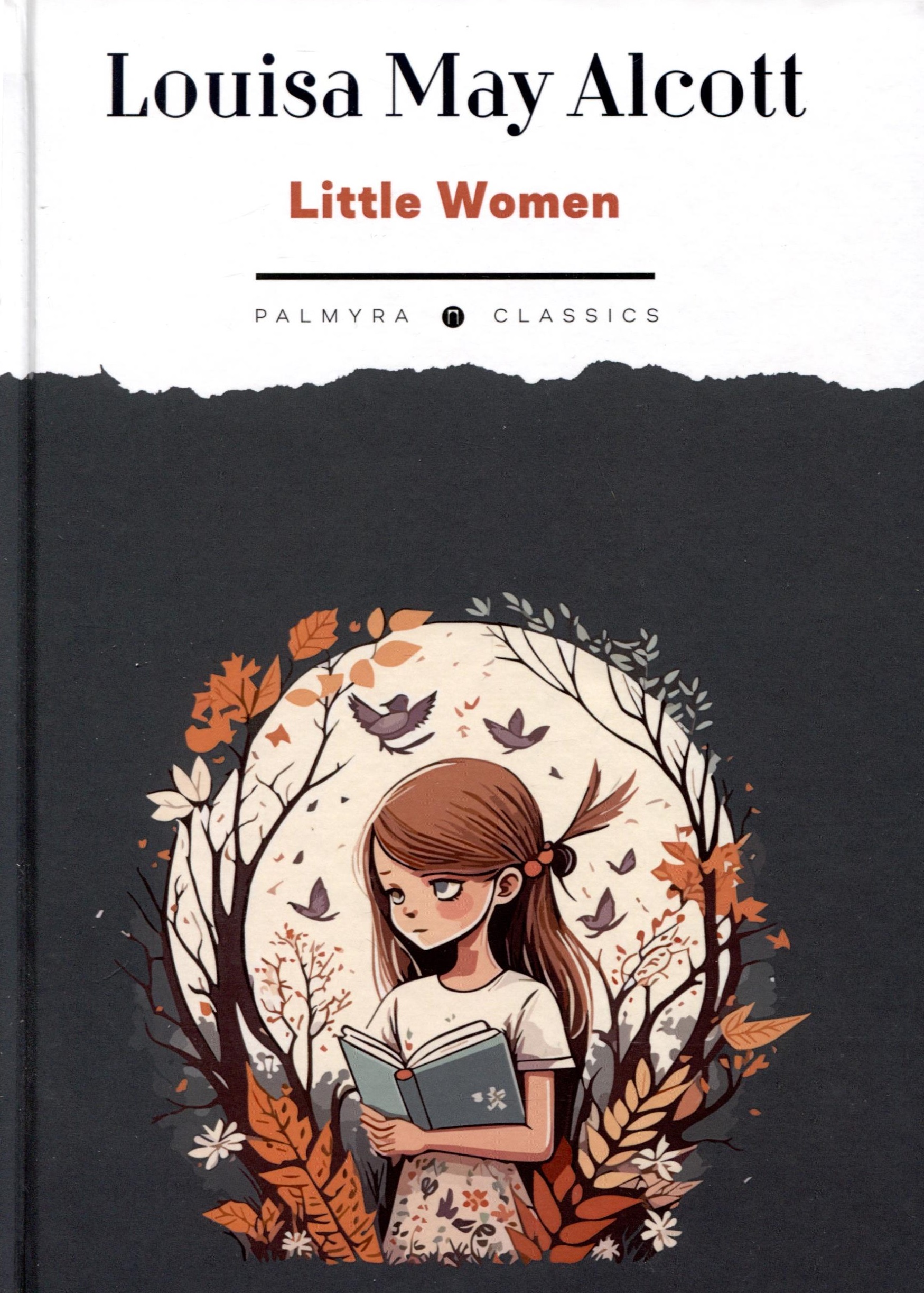 Олкотт Луиза Мэй Little Women олкотт луиза мэй little women teachers book книга для учителя