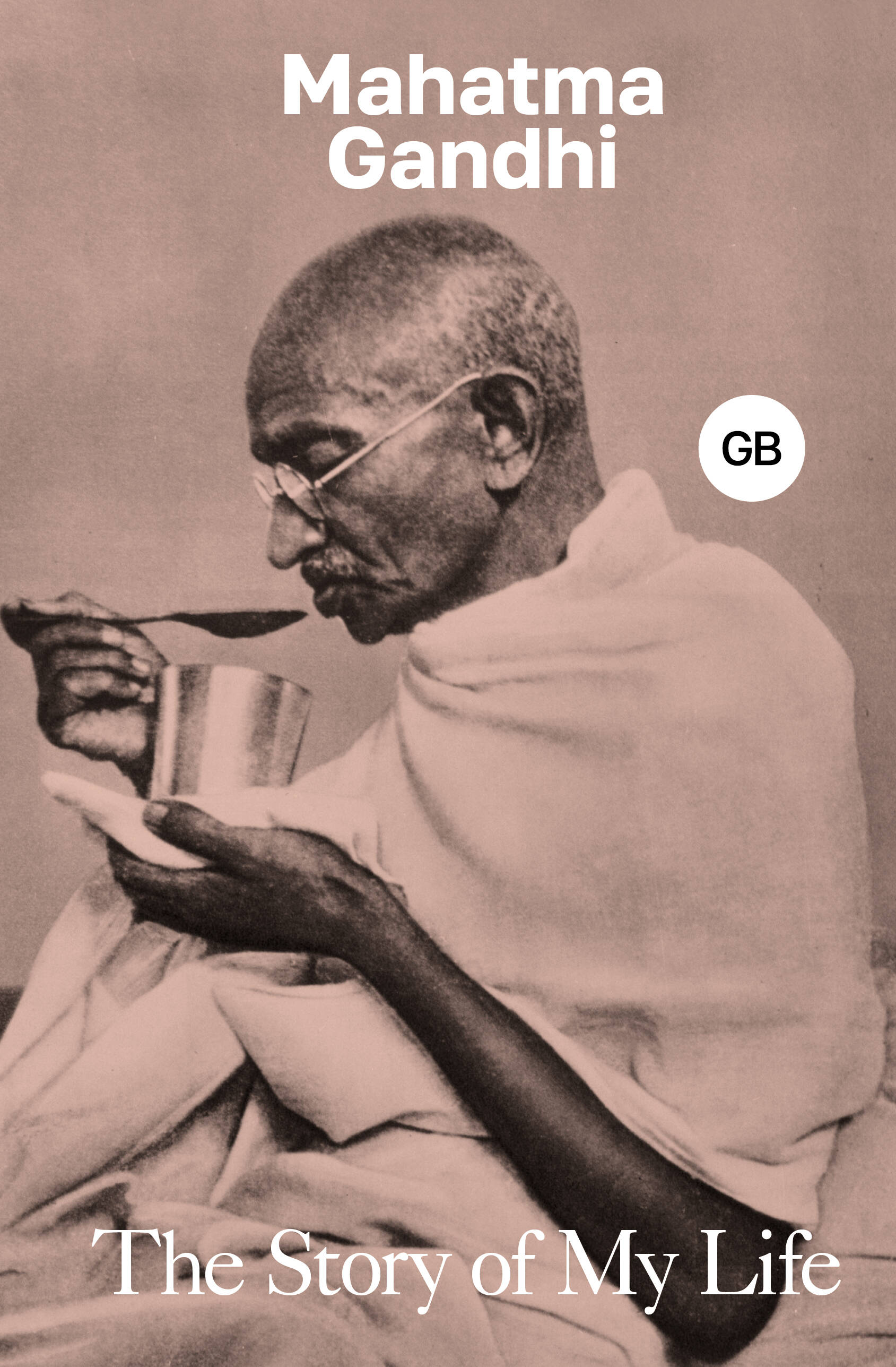 Ганди Махатма The Story of My Life ганди м о молитве ганди