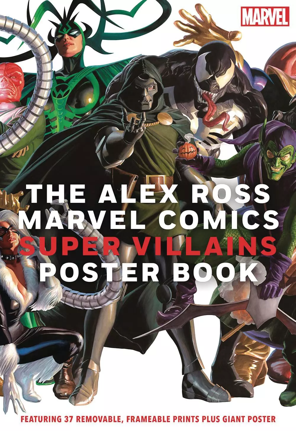 The Alex Ross Marvel Comics Super Villains Poster Book