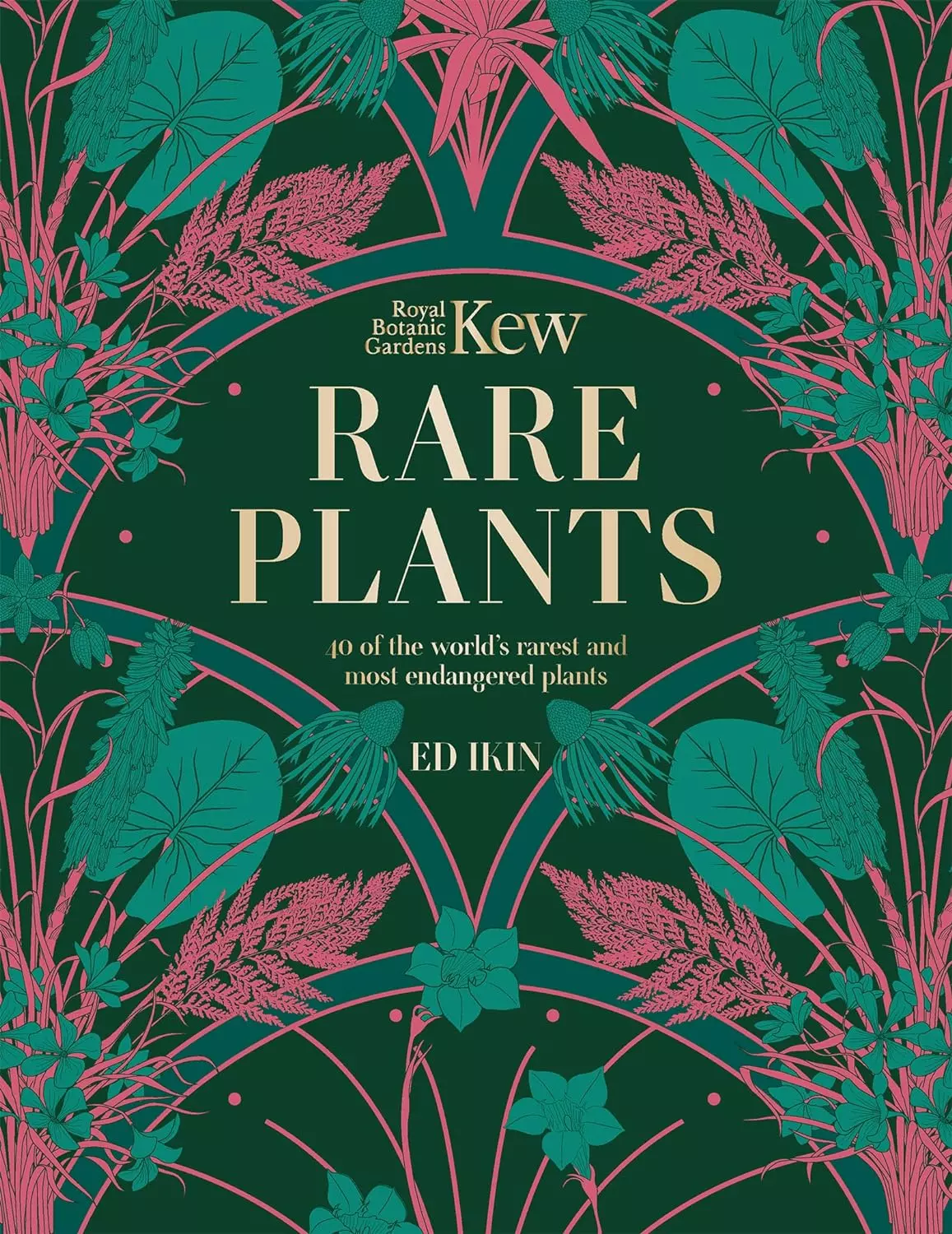 Kew: Rare Plants: The world`s unusual and endangered plants