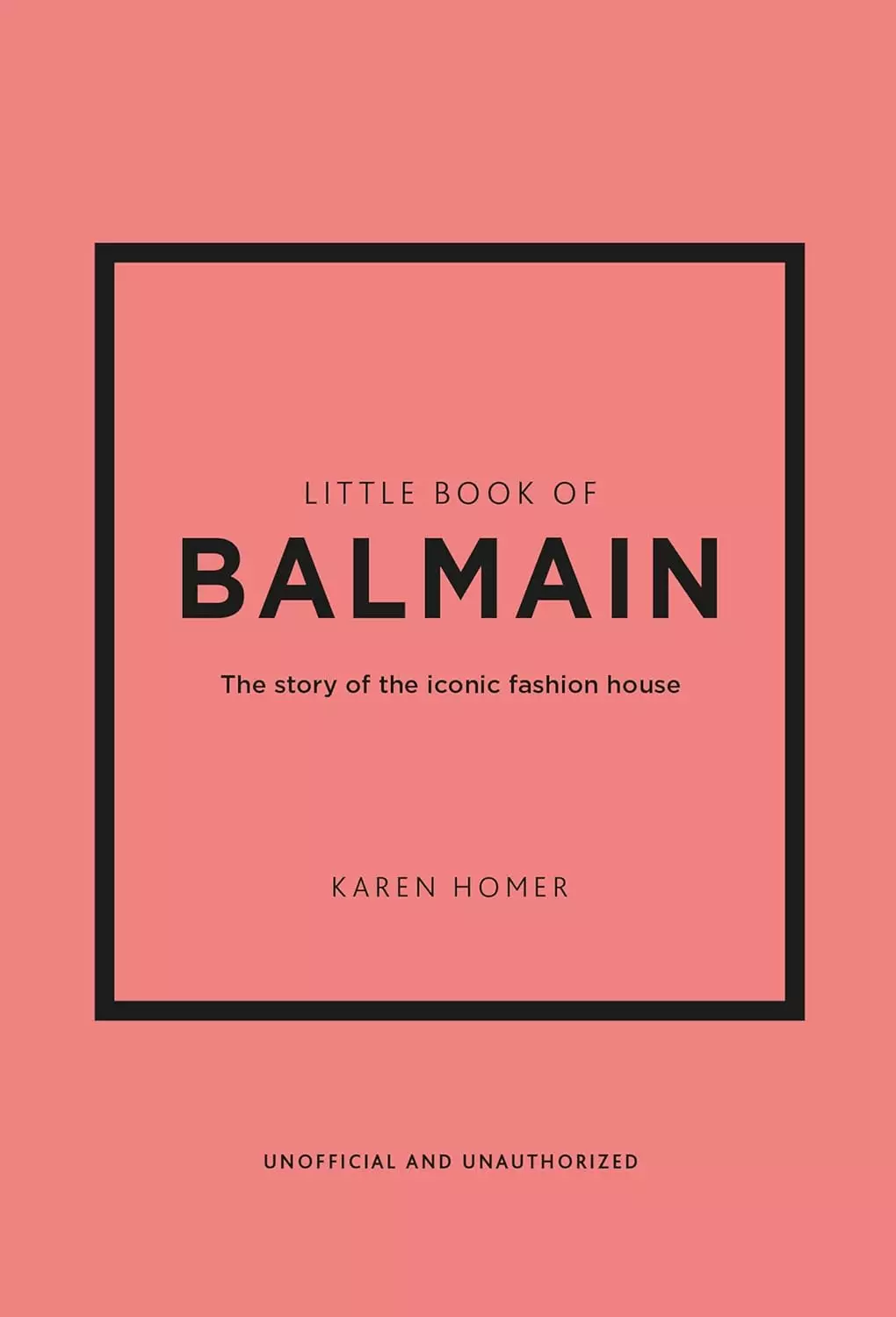 Гомер Карен - Little Book of Balmain: The story of the iconic fashion house (Little Books of Fashion, 28)