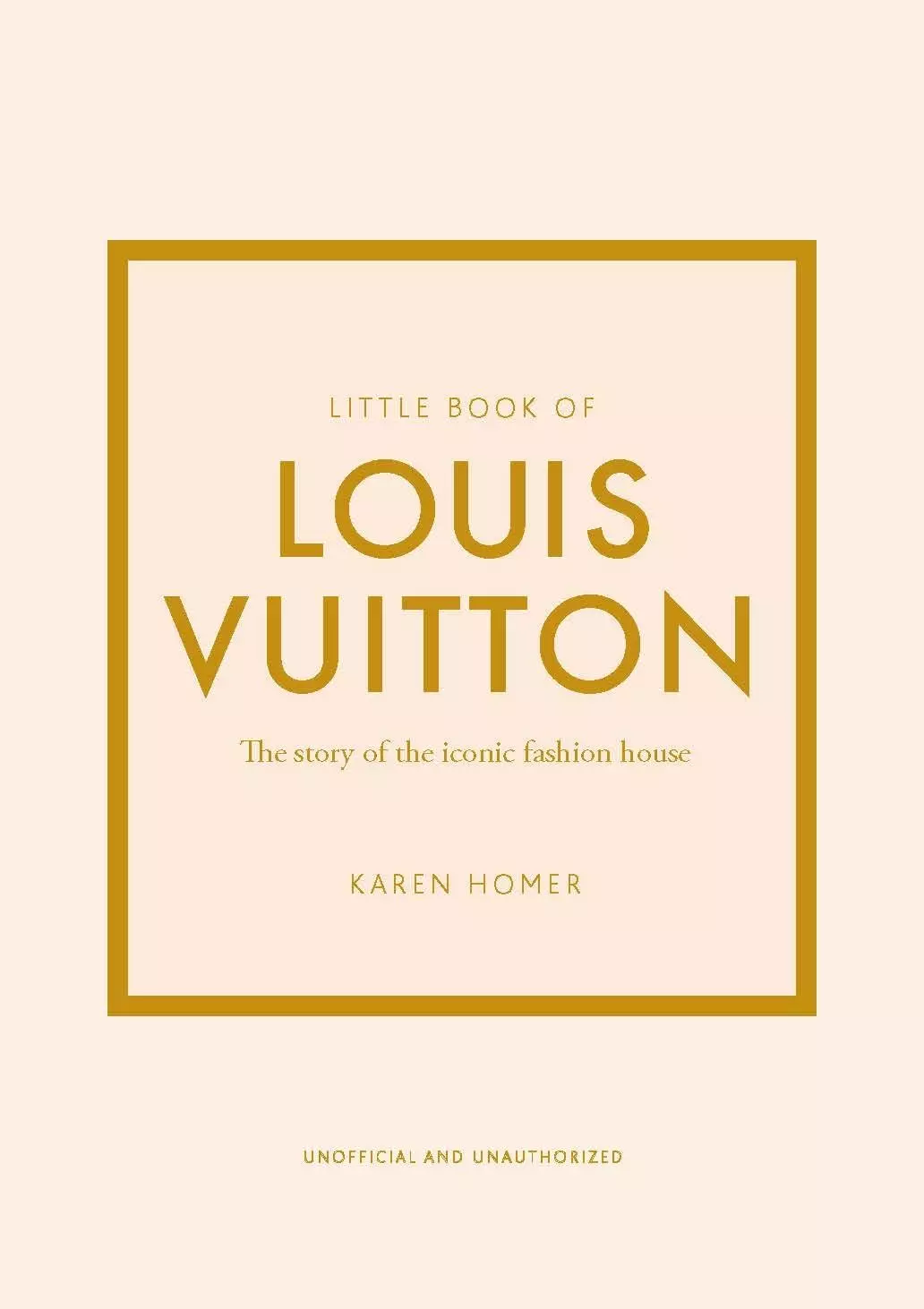 Гомер Карен - Little Book of Louis Vuitton: The Story of the Iconic Fashion House (Little Books of Fashion, 9)