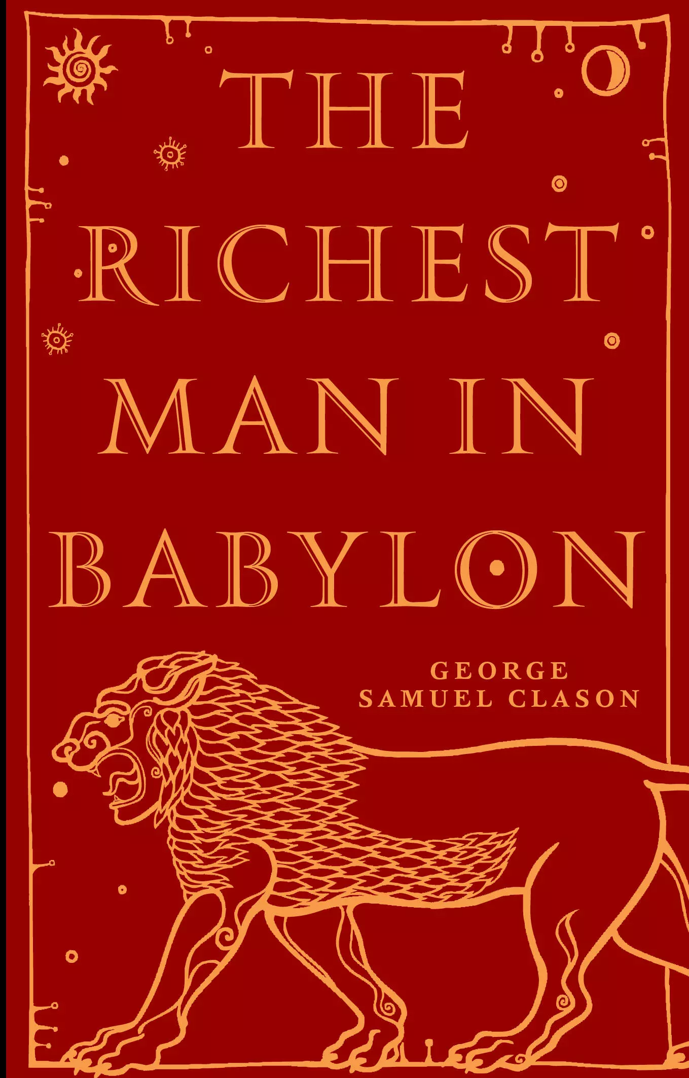 Clason George S., Клейсон Джорж Сэмюэль The Richest Man in Babylon = Самый богатый человек в Вавилоне