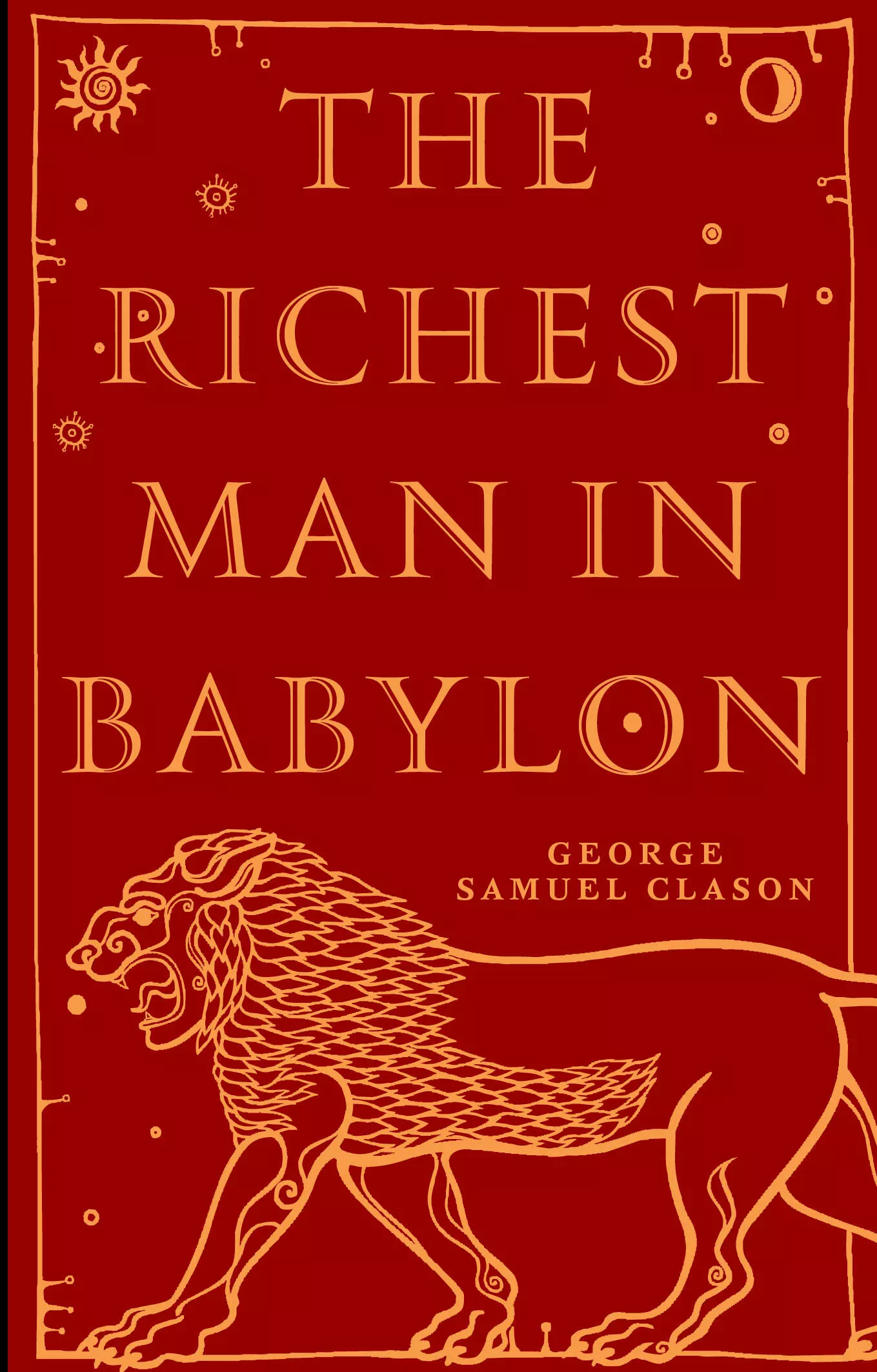 Clason George S., Клейсон Джорж Сэмюэль The Richest Man in Babylon = Самый богатый человек в Вавилоне clason g the richest man in babylon