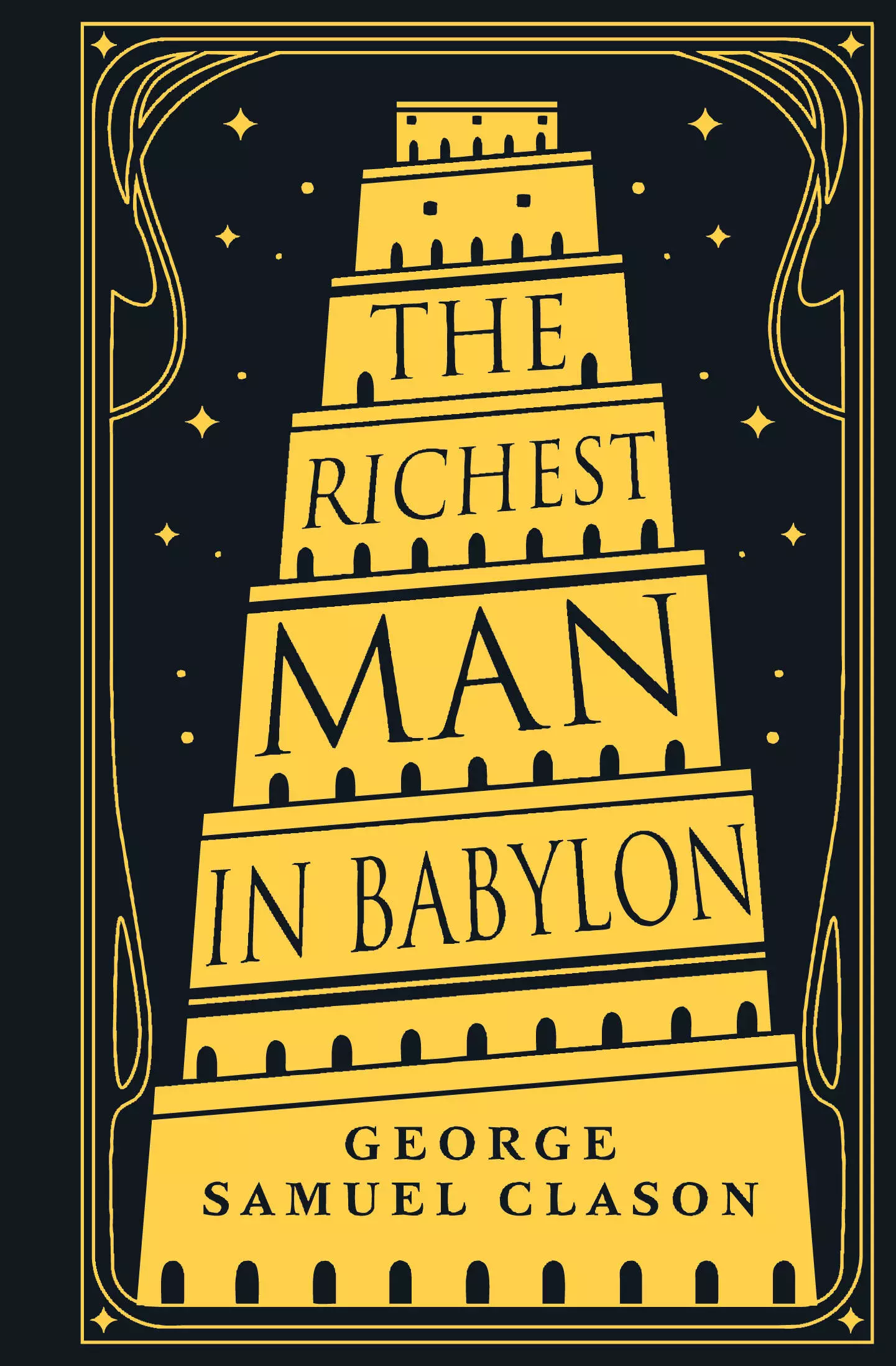 Clason George S., Клейсон Джорж Сэмюэль The Richest Man in Babylon = Самый богатый человек в Вавилоне