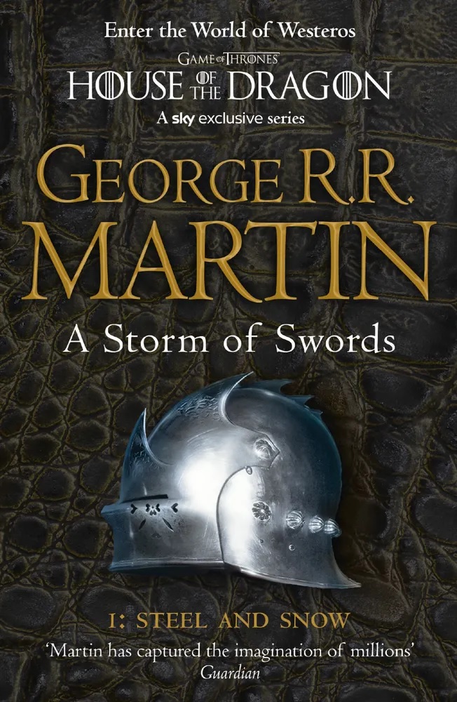 martin george r r a storm of swords steel and snow Martin George Raymond Richard Storm of Swords 1: Steel and Snow