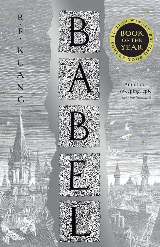 Kuang R. F. Babel - Or the Necessity of Violence. An Arcane History of the Oxford Translators’ Revolution PB