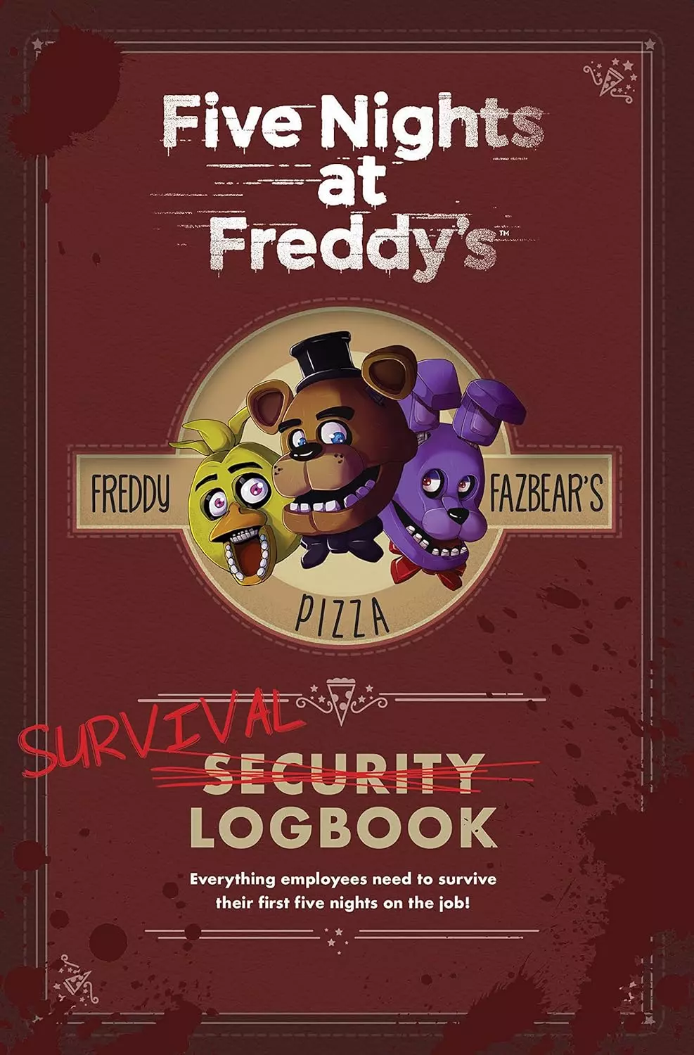 Five Nights at Freddys. Survival Logbook