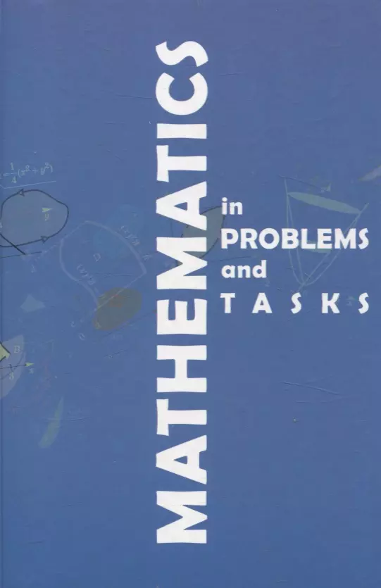 Mathematics in problems and tasks