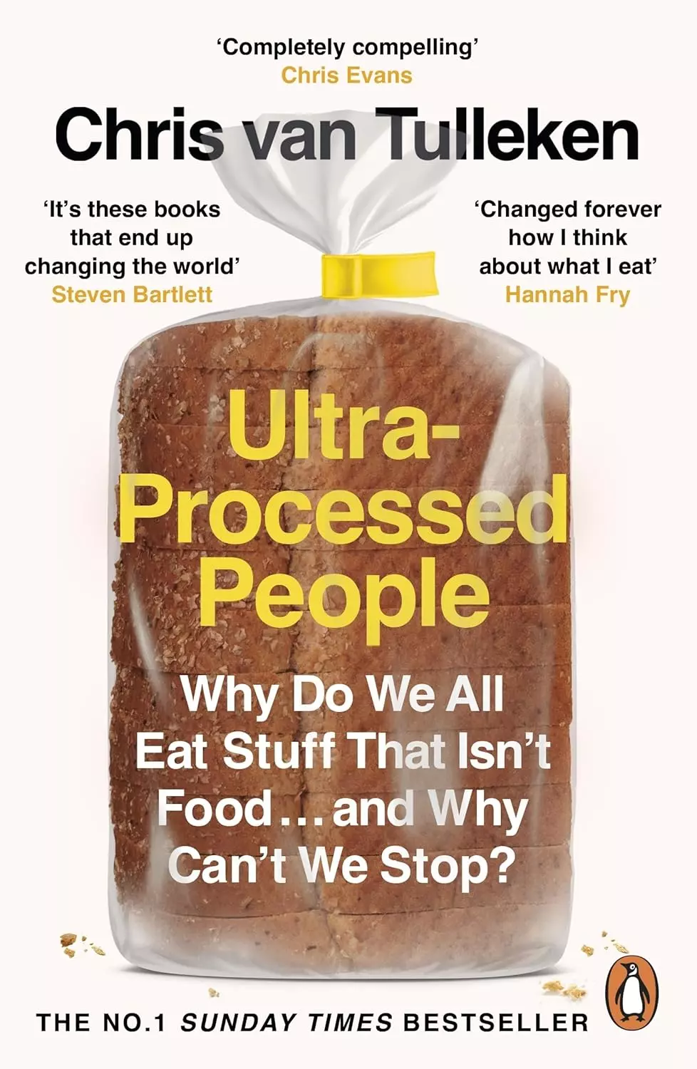 Ultra-Processed People: Why Do We All Eat Stuff That Isn’t Food… and Why Can’t We Stop?