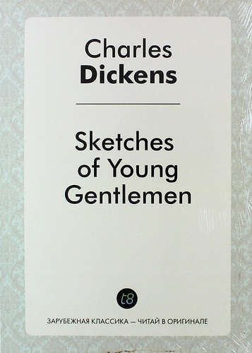 

Sketches of Young Gentlemen