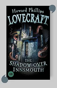 The Shadow over Innsmouth