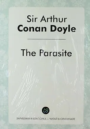 Книга The Parasite (Артур Конан Дойл)