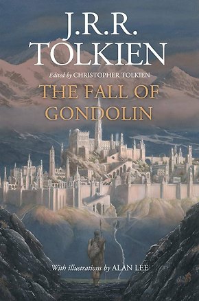 Книга The fall of Gondolin (Джон Рональд Руэл Толкин)