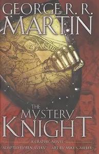 The Mystery Knight: A Graphic Novel