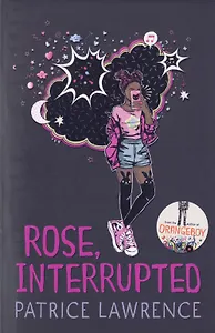 Rose, Interrupted