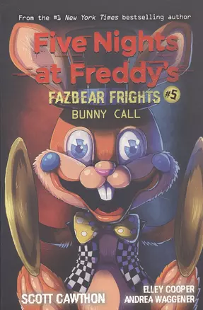 Five nights at freddy's: Fazbear Frights #5. Bunny Call — 2872335 — 1