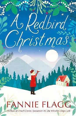 Книга A Redbird Christmas (Fannie Flagg)