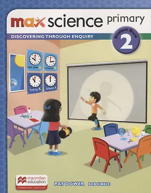 Книга Max Science primary. Discovering through Enquiry. Student Book 2 (Боб Киббл)