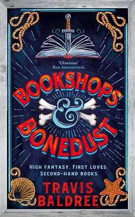 Книга Bookshops and bonedust (Трэвис Болдри)