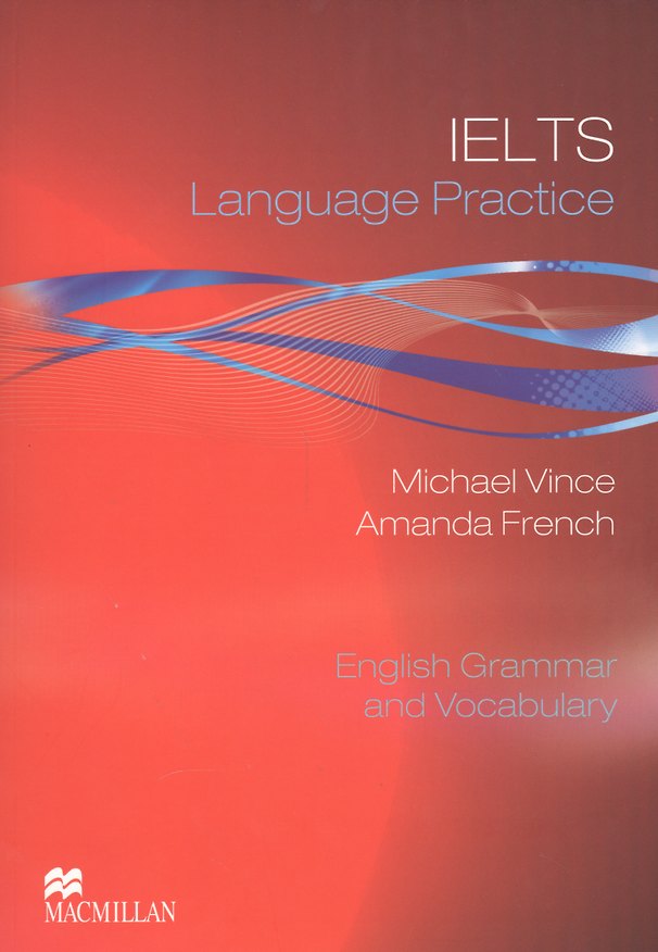 Книга IELTS Language Practice. English Grammar and Vocbulary (Майкл Винс) — 1