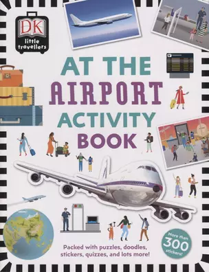 At the Airport Activity Book. More than 300 Stickers — 2762137 — 1