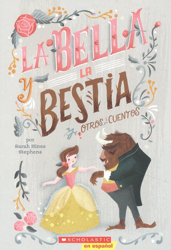 Книга La Bella y La Bestia y Otros Cuentos (Сара Хайнс Стивенс) — 1