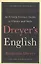 Dreyer's English: An Utterly Correct Guide to Clarity and Style — 2872259 — 1