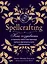 Spellcrafting. Как создавать и творить свои собственные чары и увеличить силу своей магии — 7846773 — 1