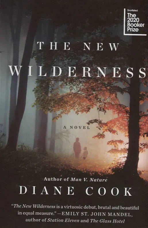 Книга The New Wilderness: a novel (Диана Кук) — 1