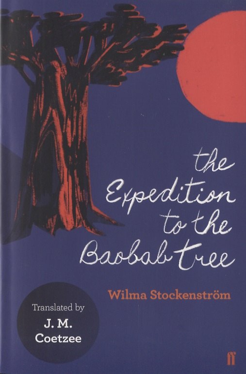 Книга The Expedition to the Baobab Tree (Wilma Stockenström) — 1