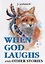 When God Laughs and Other Stories = Когда Бог смеется: на англ.яз. London J. — 2635308 — 1