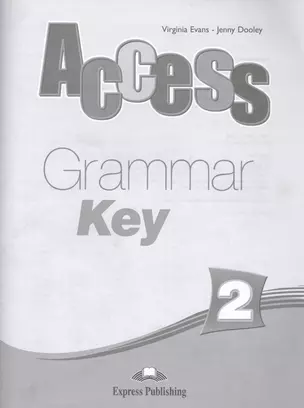 Access 2. Grammar Book Key. Ответы к сборнику по грамматике. — 2553050 — 1