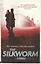 The Silkworm (PB), Galbraith, Robert — 2643393 — 2