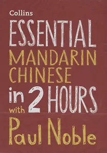 Essential Mandarin Chinese in 2 hours with Paul Noble (+CD)
