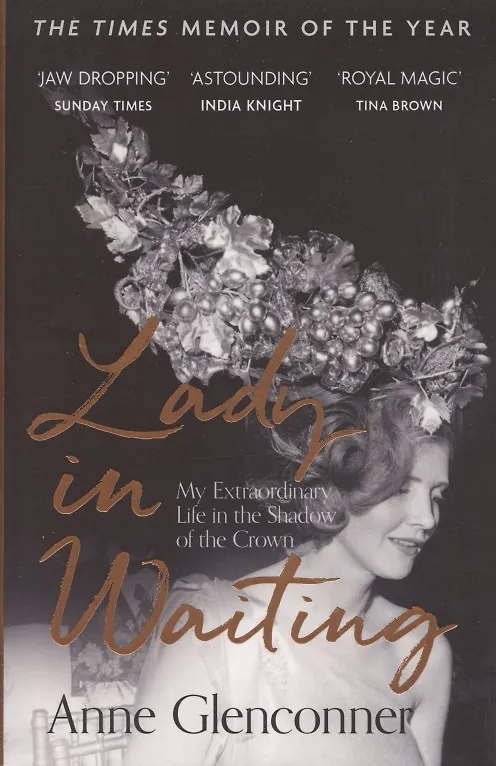 ΠΠ½ΠΈΠ³Π° Lady in Waiting. My Extraordinary Life in the Shadow of the Crown () β 1