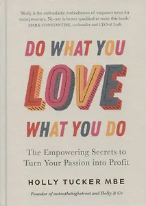 Do What You Love, Love What You Do