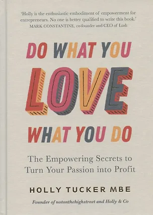 Книга Do What You Love, Love What You Do ()