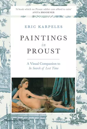 Paintings in Proust: A Visual Companion to In Search of Lost Time — 3028603 — 1