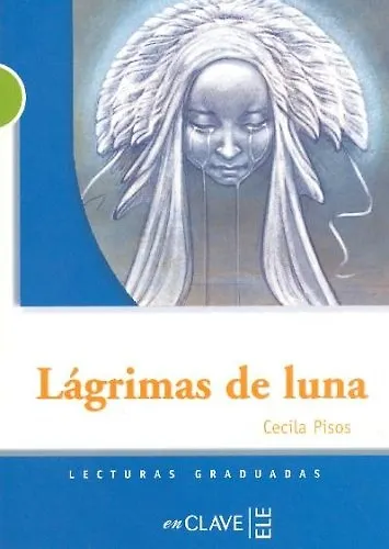 Книга Lagrimas de luna (мягк). Pisos C. (Британия ИЛТ) () — 2