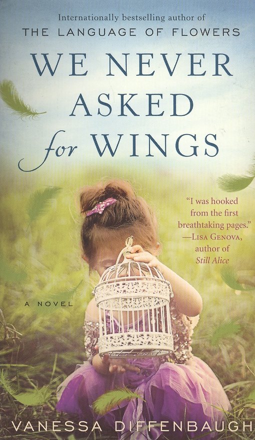 Книга We Never Asked for Wings (Vanessa Diffenbaugh) — 1