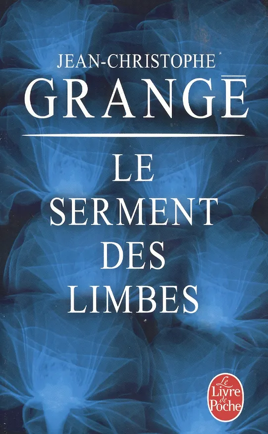Книга Le Serment des Limbes (Жан-Кристоф Гранже) — 1
