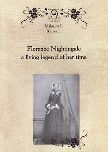 Florence Nightingale a living legend of her time. Пособие по английскому языку