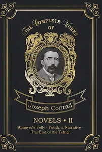Novels 2 = Новеллы 2: Каприз Олмейера, Юность и Конец троса: на англ.яз