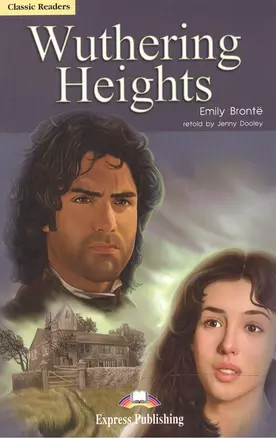 Wuthering Heights. Reader. Книга для чтения — 2528698 — 1