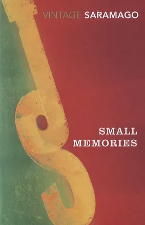Книга Small Memories (Жозе Сарамаго)
