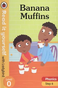 Banana Muffins. Read it yourself with Ladybird. Level 0. Step 6