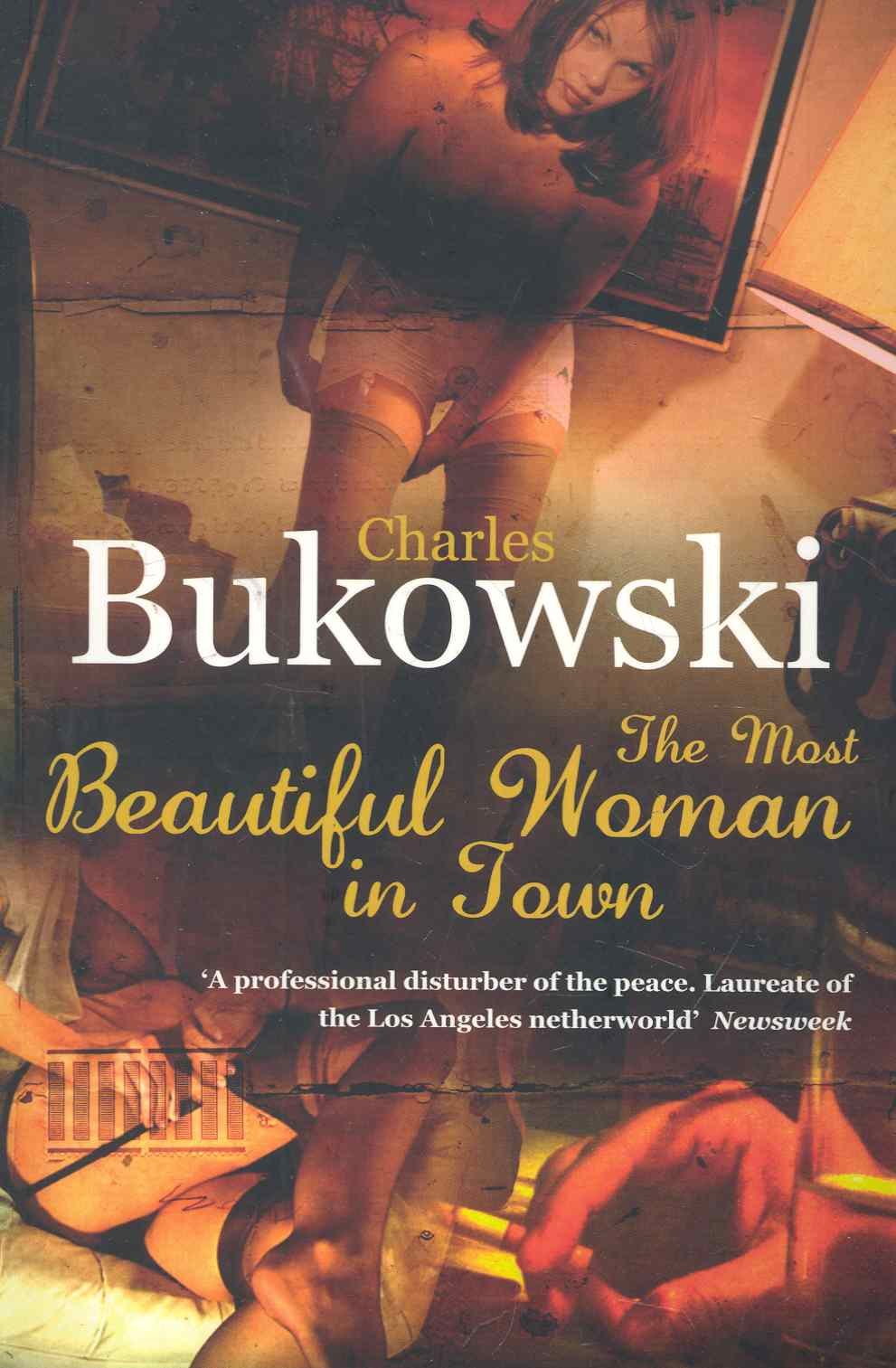 

Most Beautiful Woman in Town, Bukowsky, Charles