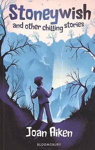 Stoneywish and other chilling stories